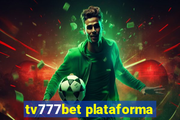 tv777bet plataforma